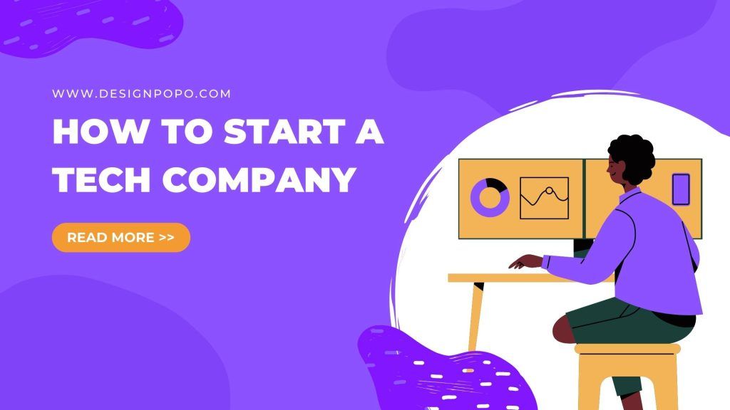 Start a Tech Company Using 9 Essential Steps and Growth with Your Own 1 Start a Tech Company Using 9 Essential Steps and Growth with Your Own