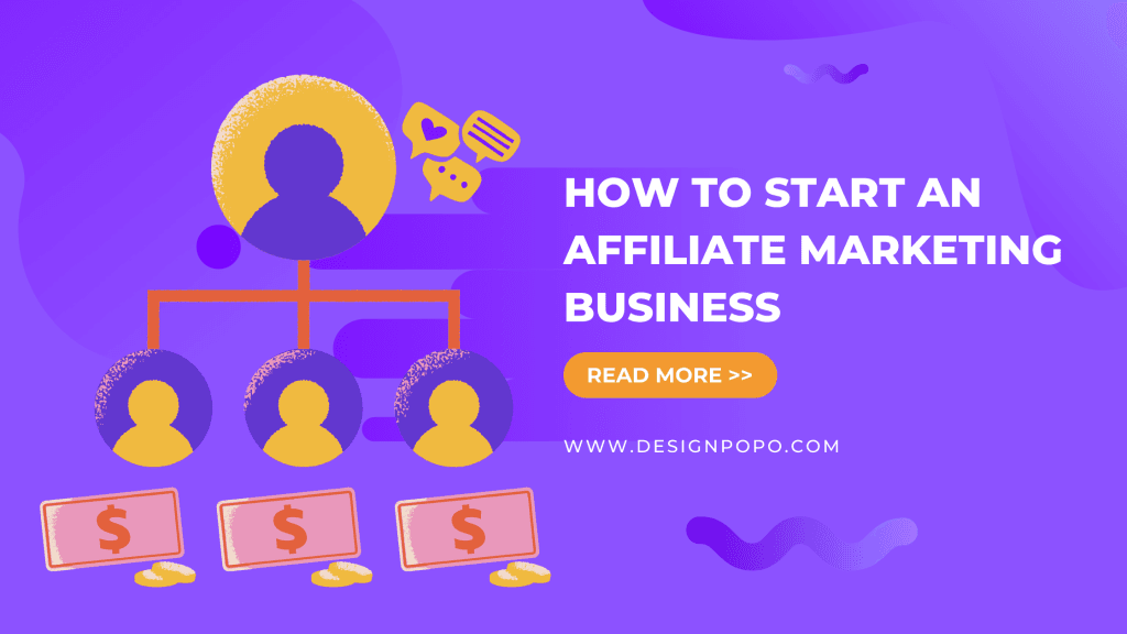 How to Start an Affiliate Marketing Business: 3 Big Steps 1 How to Start an Affiliate Marketing Business: 3 Big Steps