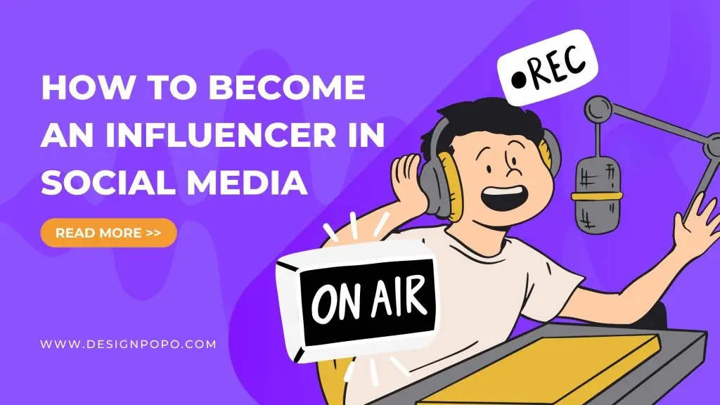 6 Steps Become an Influencer and Gain Your Money from Here! 1 6 Steps Become an Influencer and Gain Your Money from Here!