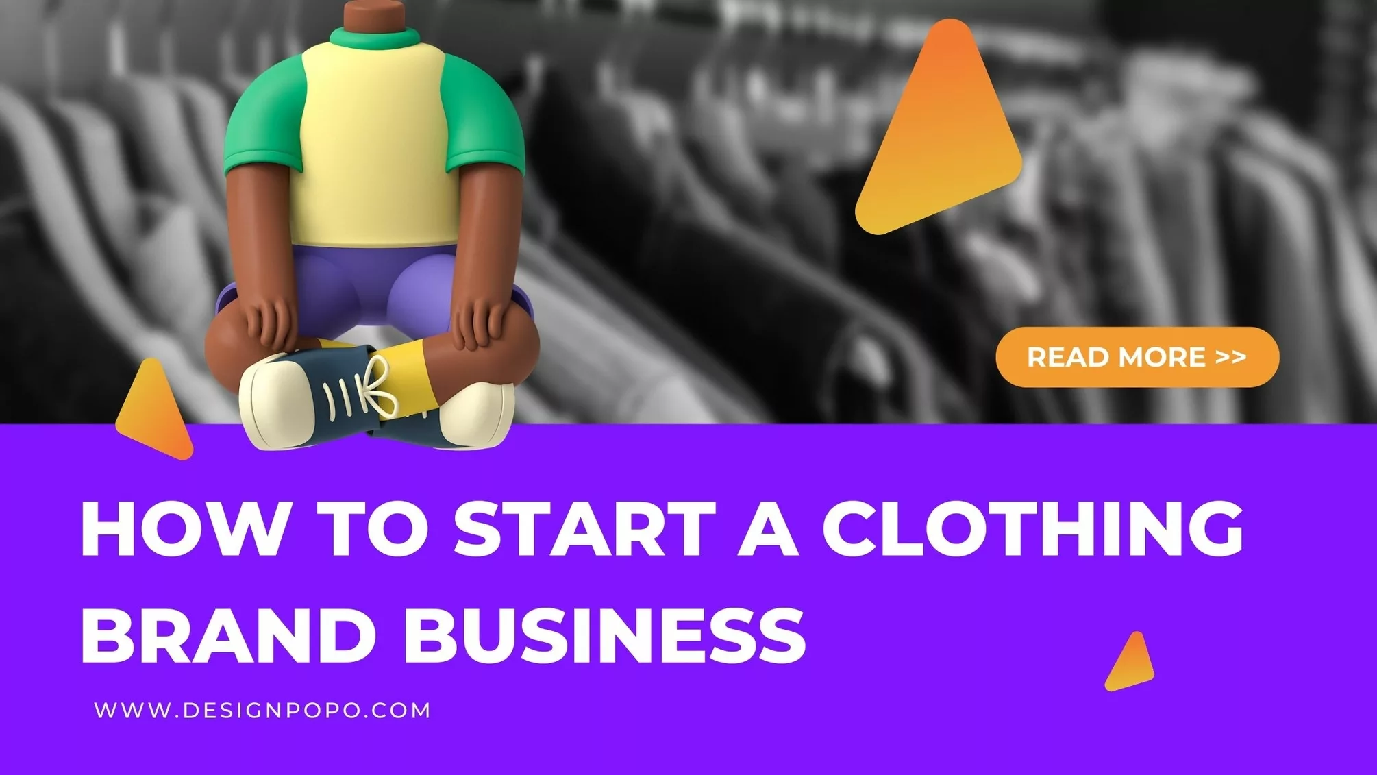 8 Steps to Start Clothing Brand Business from The Scratch Best