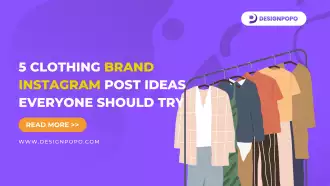 5 Clothing Brand Instagram Post Ideas Everyone Should Try - DESIGNPOPO