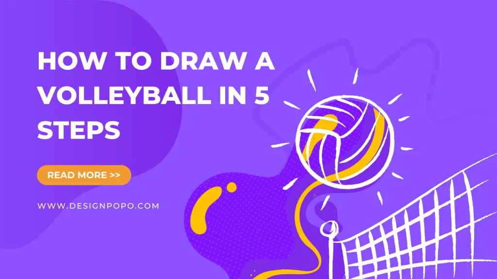 Find How to Draw a Volleyball in 5 Steps to Update Your Skill - DESIGNPOPO