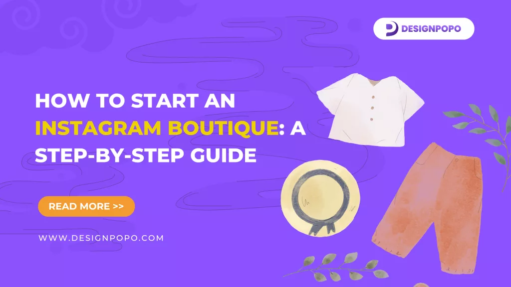 How To Start An Instagram Boutique: Step-by-Step