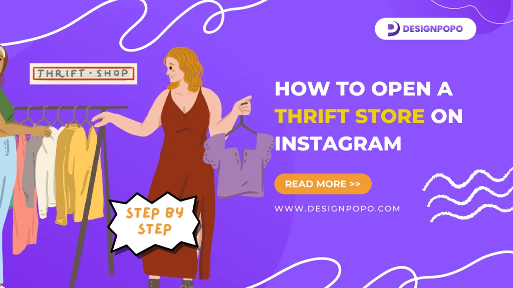 5 Steps How to Open a Thrift Store on Instagram DESIGNPOPO